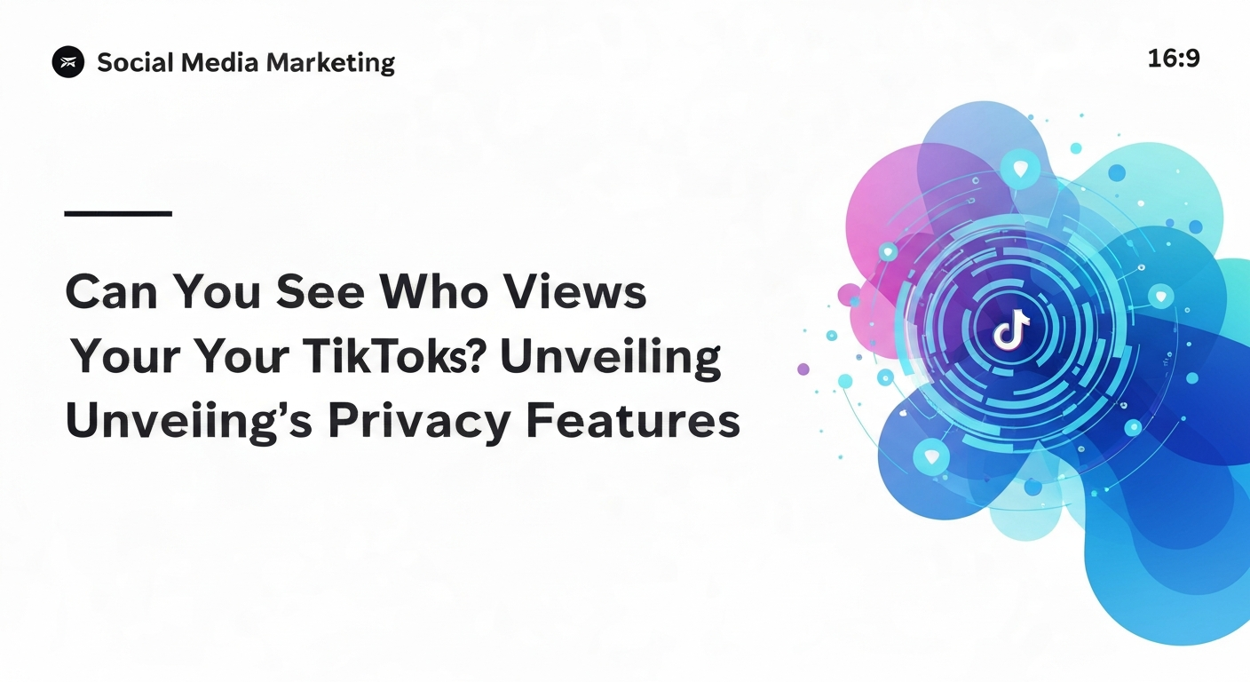 can-you-see-who-views-your-tiktoks-privacy-guide
