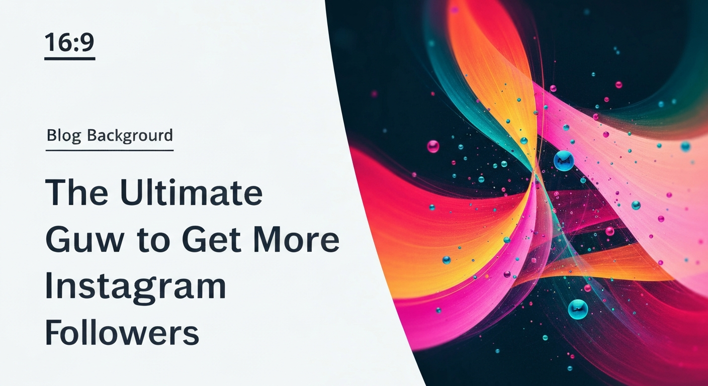 ultimate-guide-get-more-instagram-followers